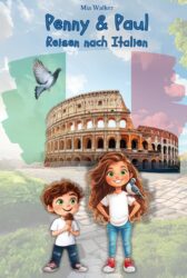 Kinderbuch Penny & Paul: Reisen nach Italien